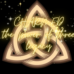 the power of three legacy