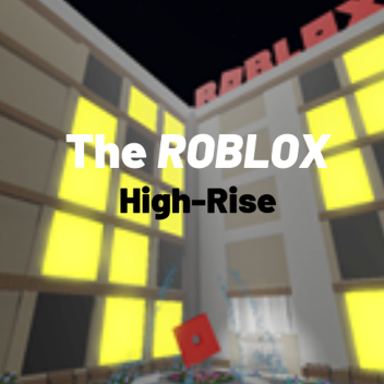The ROBLOX High-Rise