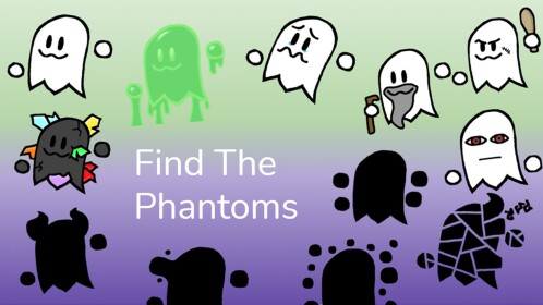 [UPDATE] Find the Phantoms [152]