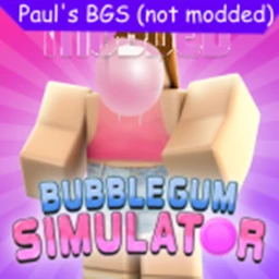 [Closed] Paul's Bubble Gum Simulator [Not Modded] icon