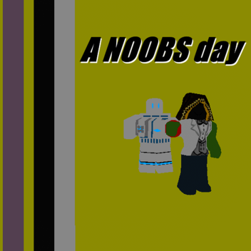 a NOOBS day (BETA) (OLD)
