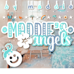 •Maddie’s angels•