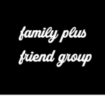 Friend plus Cousin Group