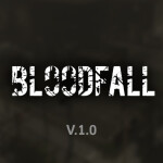 [PVP ALPHA] Bloodfall