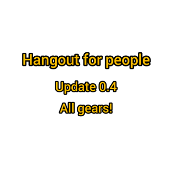 Hangout for people NEW MAP