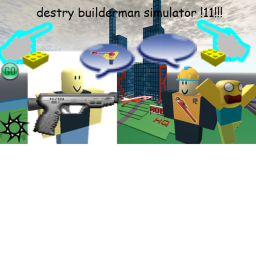 destry builderman simulator