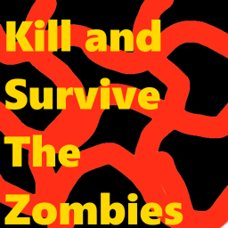 Kill and Survive the Zombies [Alpha]