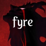 ᠌ ᠌ ᠌᠌Fyre ᠌ ᠌ ᠌᠌ ᠌ ᠌ ᠌