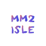 MM2 Isle