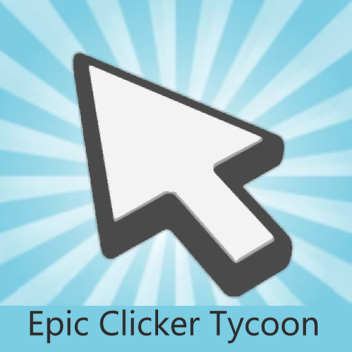 Epic Clicker Tycoon 👆
