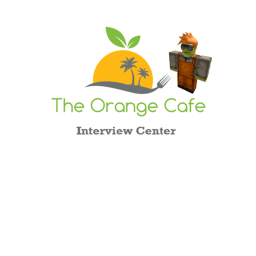 The Orange Cafe Interview Center