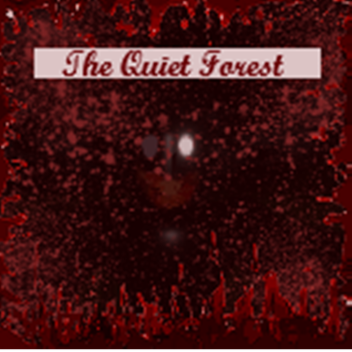 The Quiet Forest BETA
