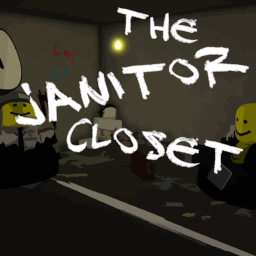 The Janitor Closet.