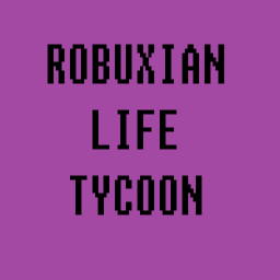 [UPDATED] ROBUXIAN TYCOON
