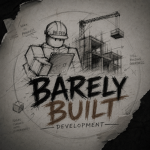 Barely Built Development