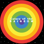 Colors of the R A I N B O W