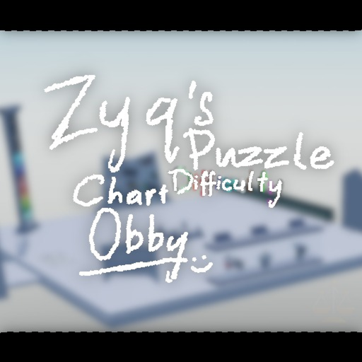 [Monthly #2] Zyq's Puzzle Difficulty Chart Obby