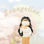 Evangeline <3