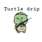 TURTLE DRIP
