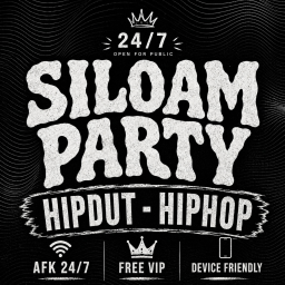 24/7 [HipDut/Rnb] SILOAM PARTY