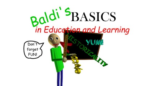 (W.I.P) Baldi's Basics in Education and Learning