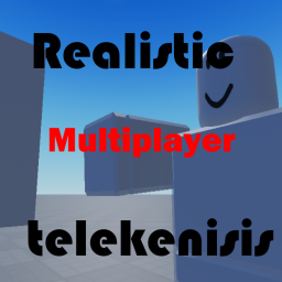 Realistic Telekenisis [MULTI-PLAYER]