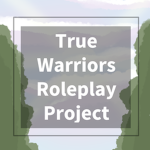 True Warriors Roleplay Project