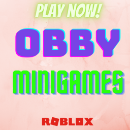 (NEW) Obby Minigames🔥
