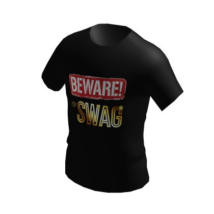 Beware my swag shirt 😏😼😏- tuff Meme/Joke shirt