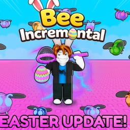 [EASTER!]  BEE INCREMENTAL!