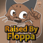 Raised By Floppa!