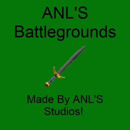 ANL'S Battlegrounds!