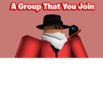 A group that you join