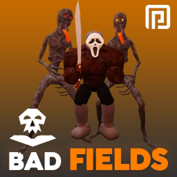 Bad Fields [SURVIVE KILLER]
