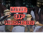 WAR OF MADNESS