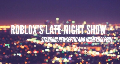 Roblox's Late Night Show [Early Alpha]