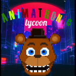 Animatronic tycoon