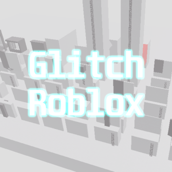 Glitch Roblox