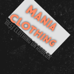 Mania Clothing.