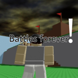 battles forever!
