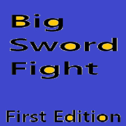 Big Sword Fight: First Edition