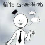 The Name Generators!