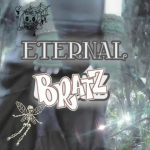 ETERNAL BRAT$