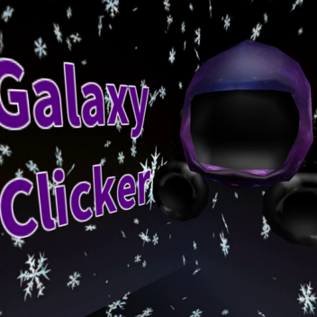 Galaxy Clicker V2🚀 Beta🚀