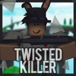 The Twisted Killer [NEW MAPS]