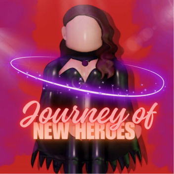 (ENCERRADO) Journey of New Heroes