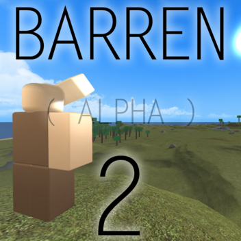 Barren 2 Alpha