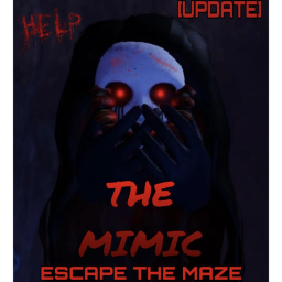 The Mimic funmade [NEW MAZE]