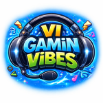 VI Gamin VIbes