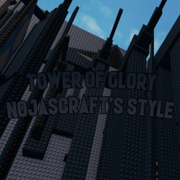 Tower of Glory Revamp - nojascraft's style